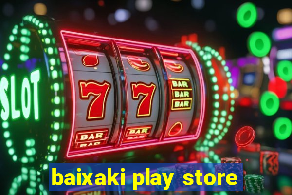 baixaki play store